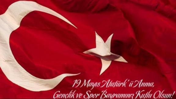 İl Müdürümüz Sayın Ömer Faruk YELKENCİ ´nin 19 Mayıs Atatürkü Anma Gençlik ve Spor Bayramı Mesajı