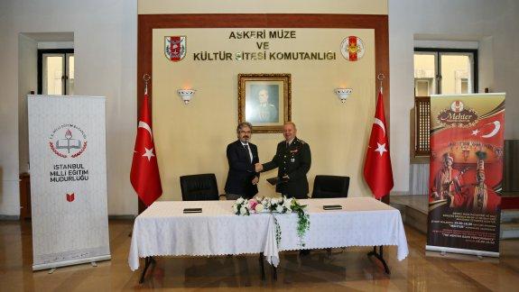 İstanbul Millî Eğitim Müdürlüğümüz ile Harbiye Askerî Müzesi ve Kültür Sitesi Komutanlığı Arasında Eğitim İş Birliği Protokolü İmzalandı