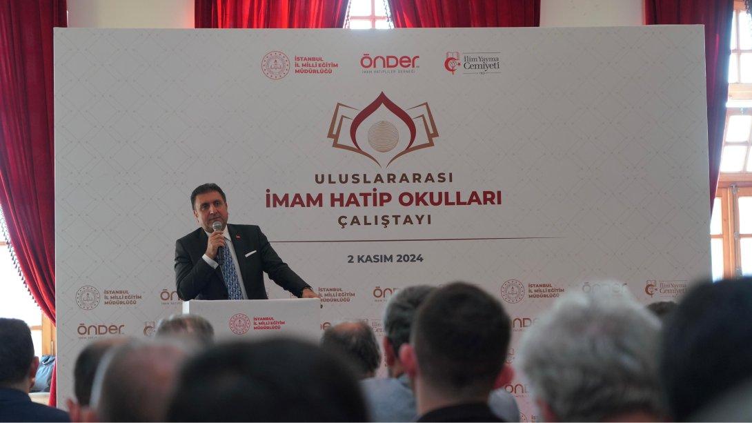 ULUSLARARASI İMAM HATİP OKULLARI ÇALIŞTAYI YAPILDI