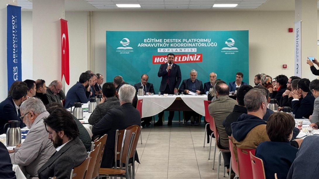 ARNAVUTKÖY EĞİTİME DESTEK PLATFORMU TOPLANTISI GERÇEKLEŞTİRİLDİ